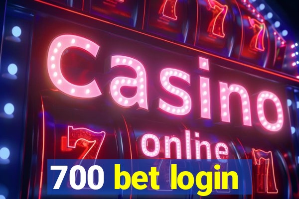 700 bet login